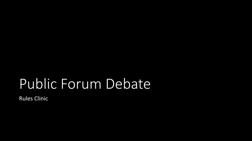 public forum debate rules clinic