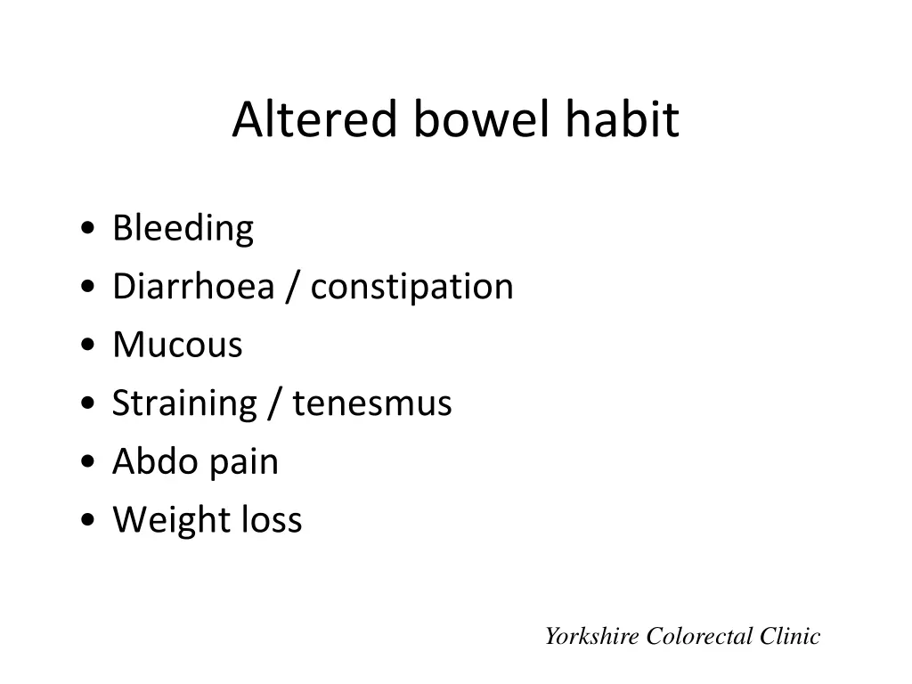 altered bowel habit