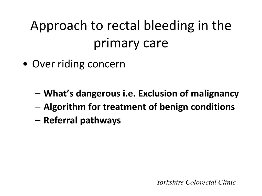 approach to rectal bleeding in the primary care