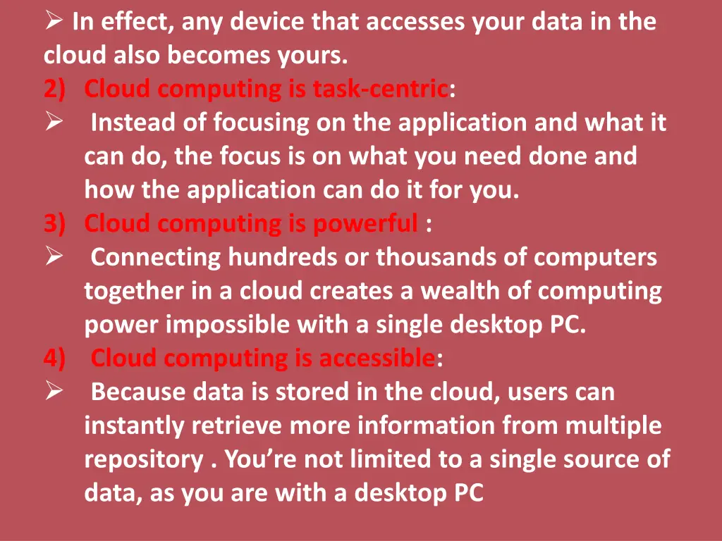 in effect any device that accesses your data