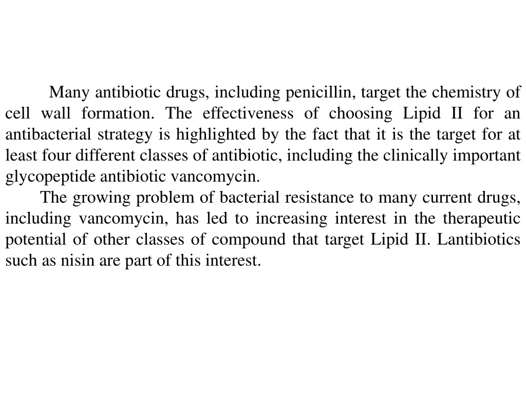 many antibiotic drugs including penicillin target