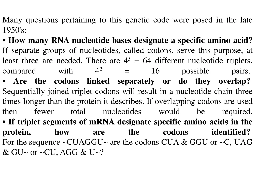 many questions pertaining to this genetic code