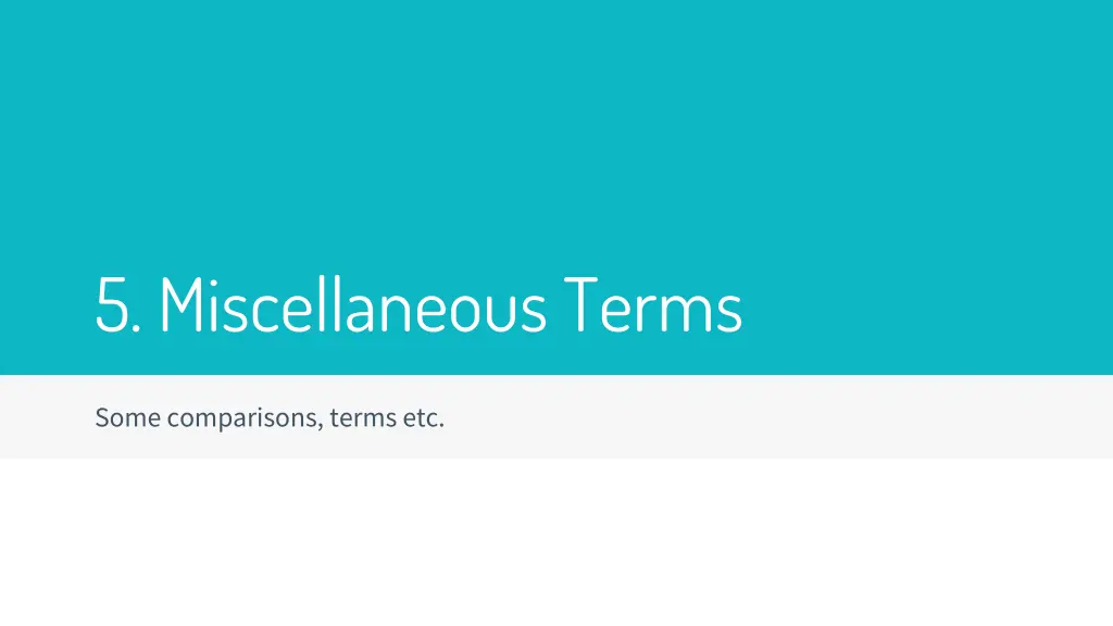 5 miscellaneous terms