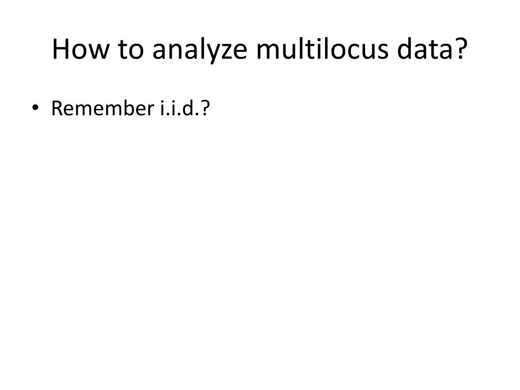 how to analyze multilocus data