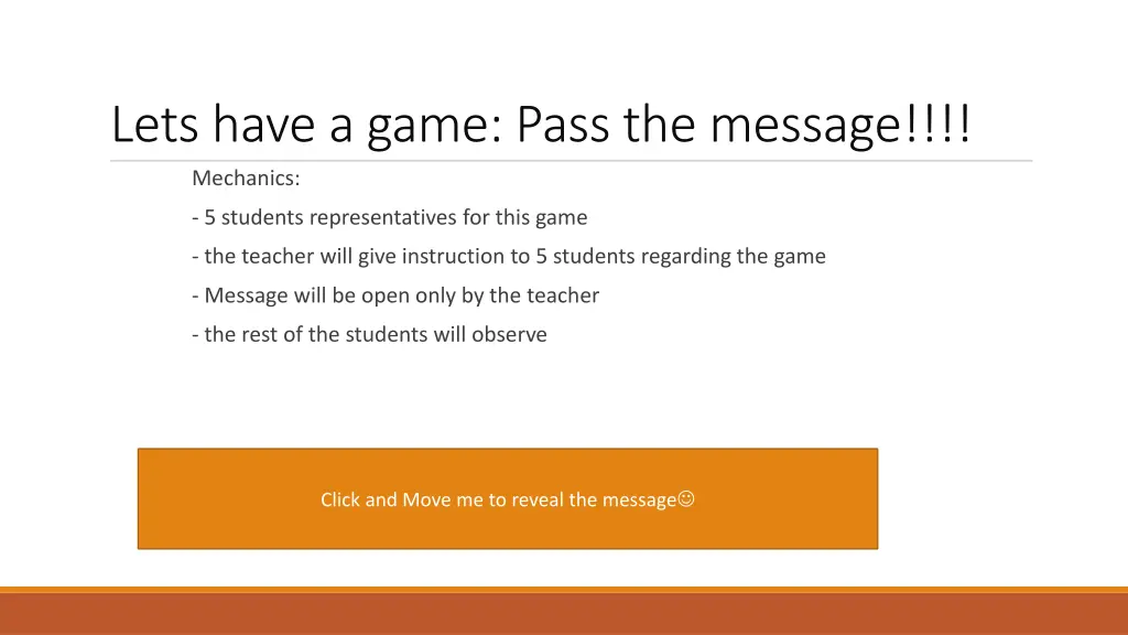 lets have a game pass the message