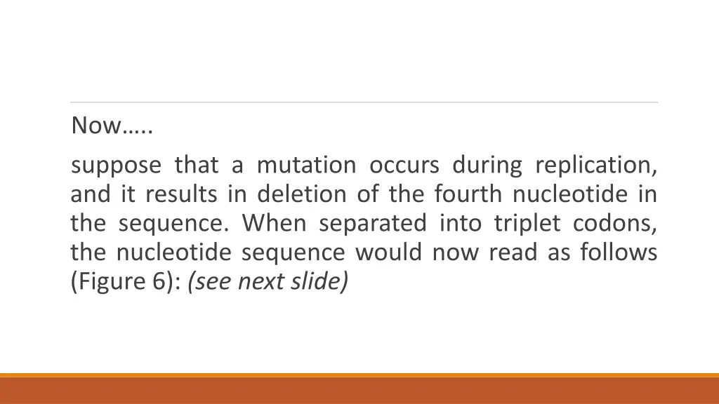 now suppose that a mutation occurs during