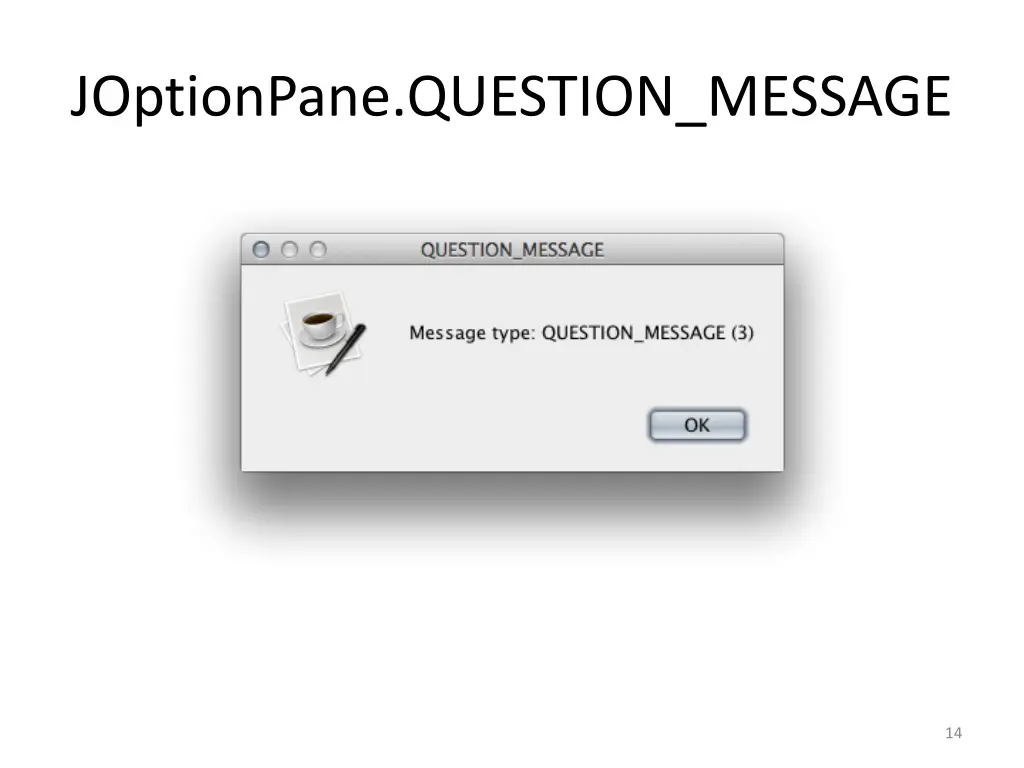 joptionpane question message