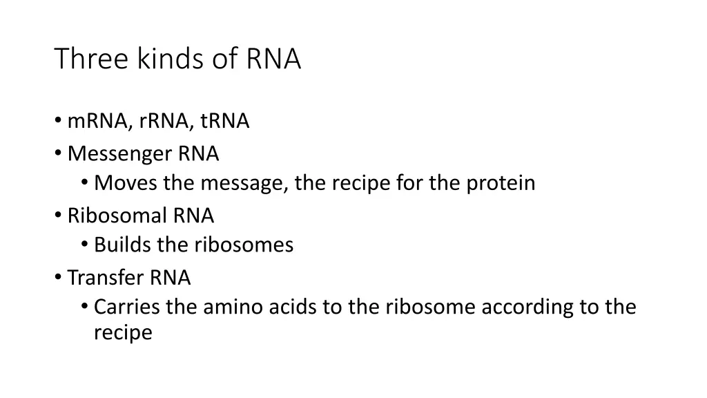 three kinds of rna