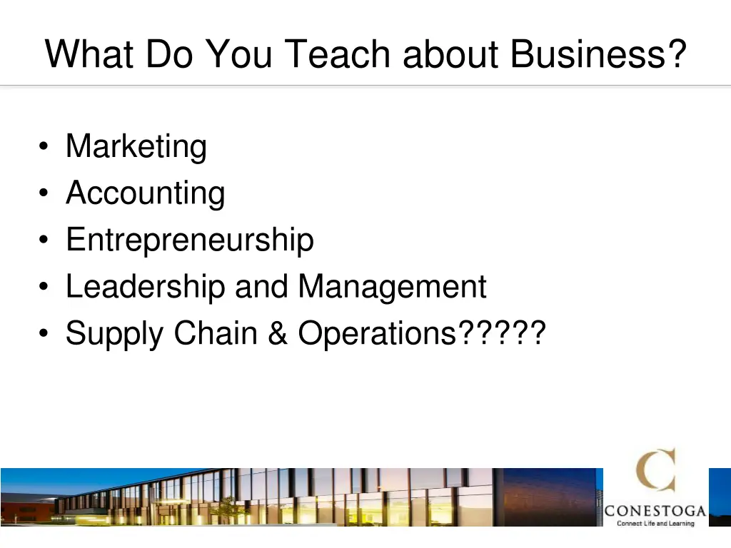 what do you teach about business