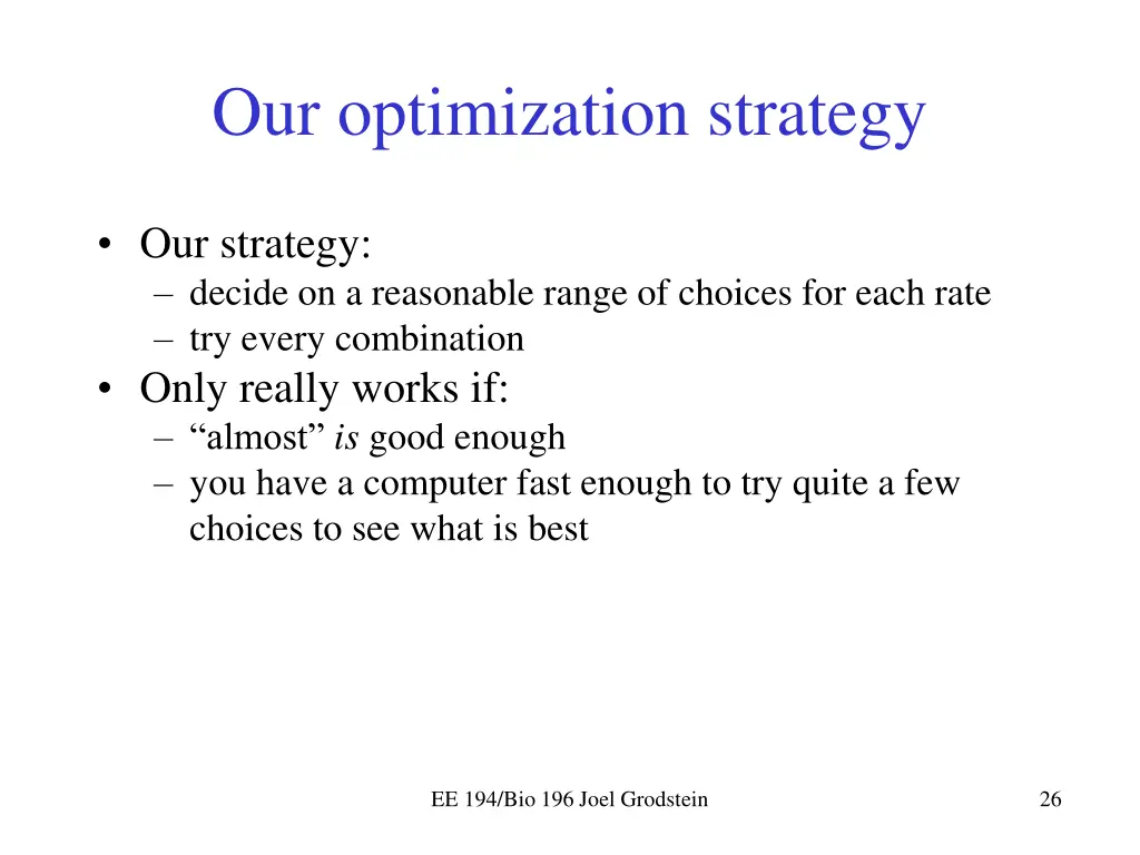 our optimization strategy