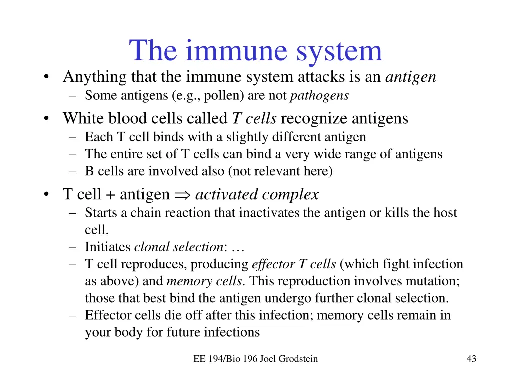 the immune system anything that the immune system