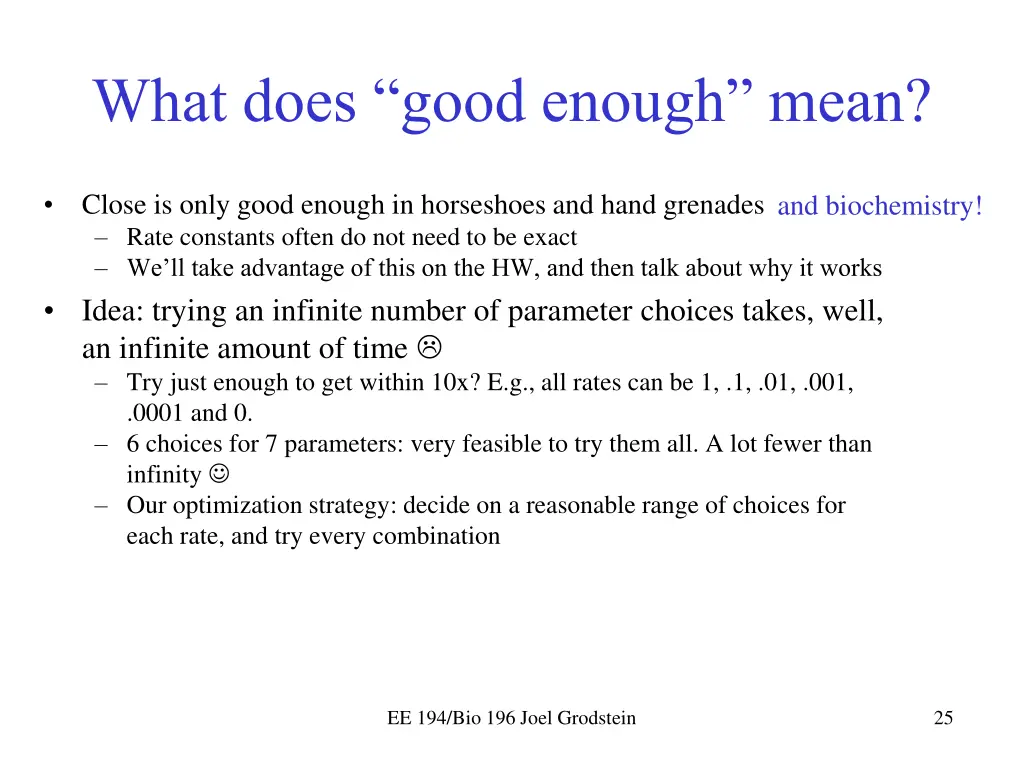 what does good enough mean