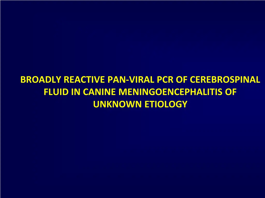 broadly reactive pan viral pcr of cerebrospinal