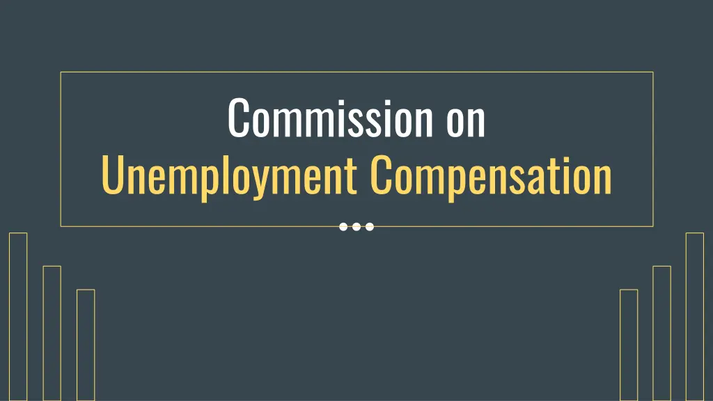 commission on unemployment compensation 1