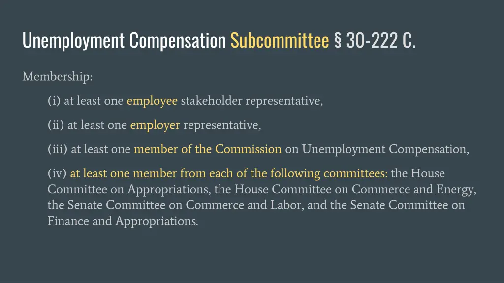 unemployment compensation subcommittee 30 222 c