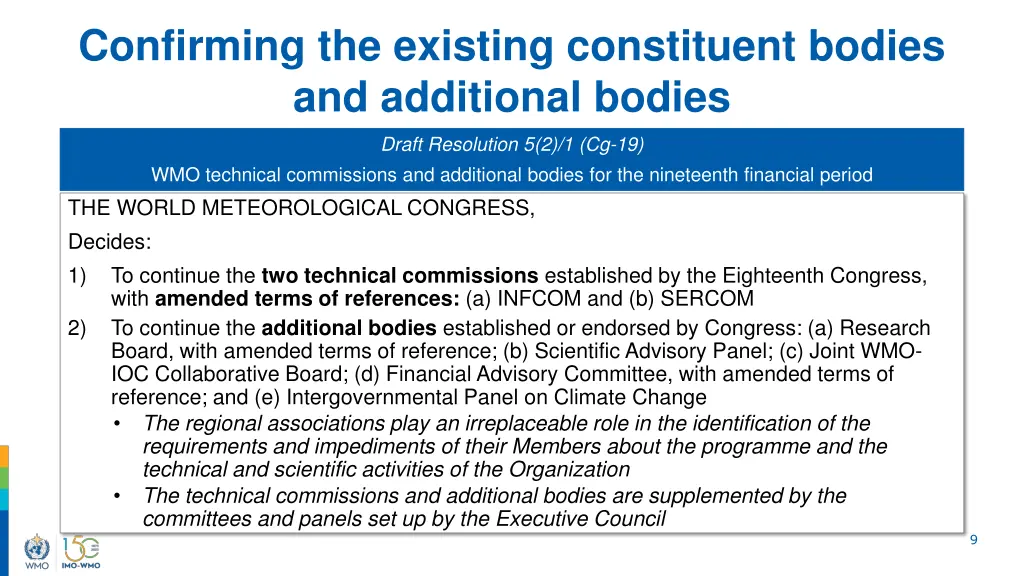 confirming the existing constituent bodies