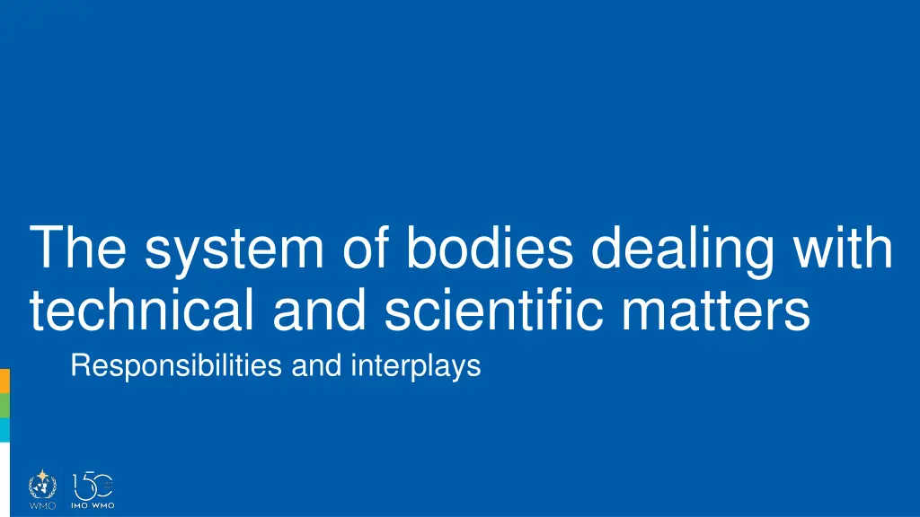 the system of bodies dealing with technical