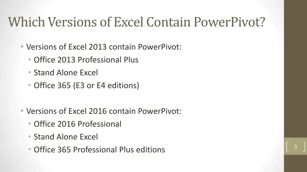 which versions of excel contain powerpivot