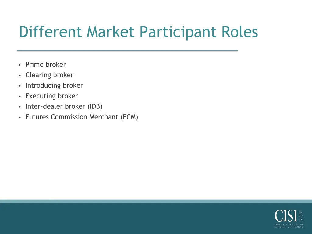 different market participant roles