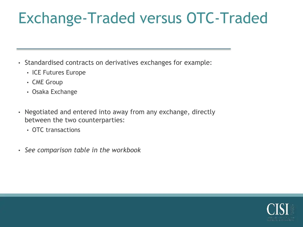 exchange traded versus otc traded