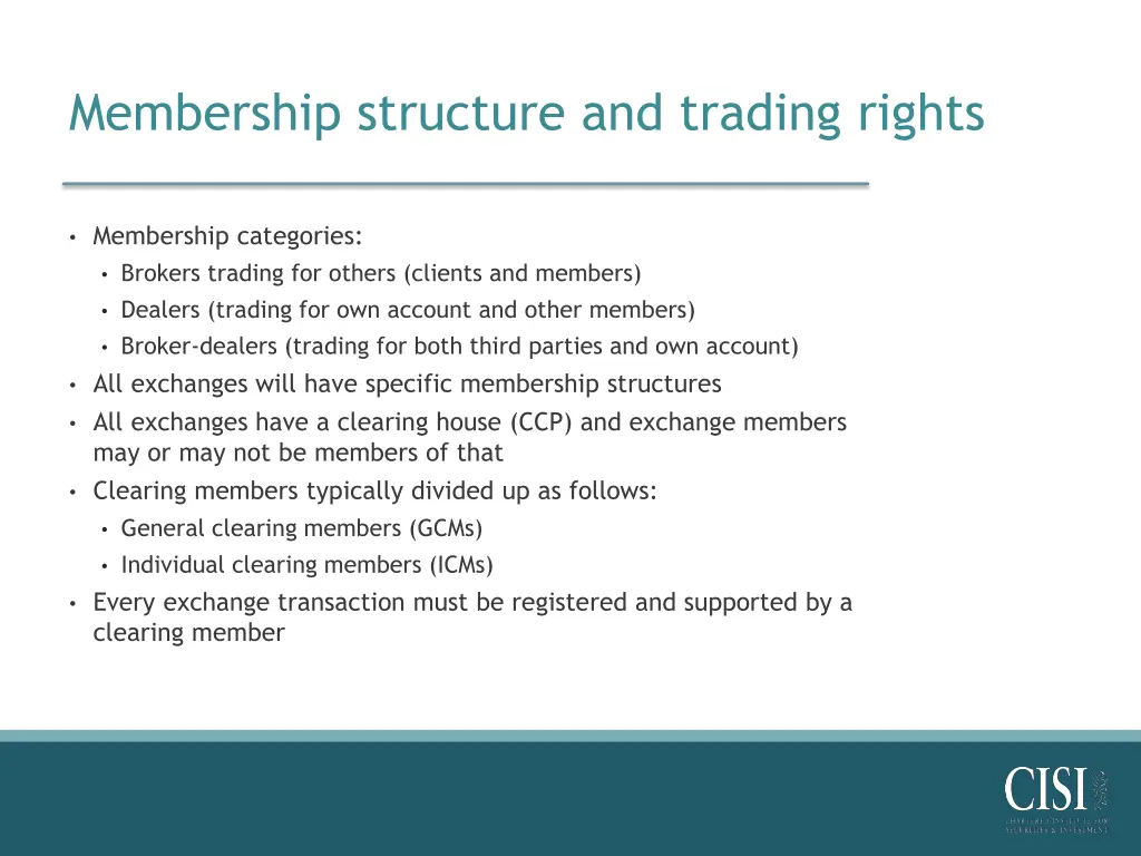 membership structure and trading rights