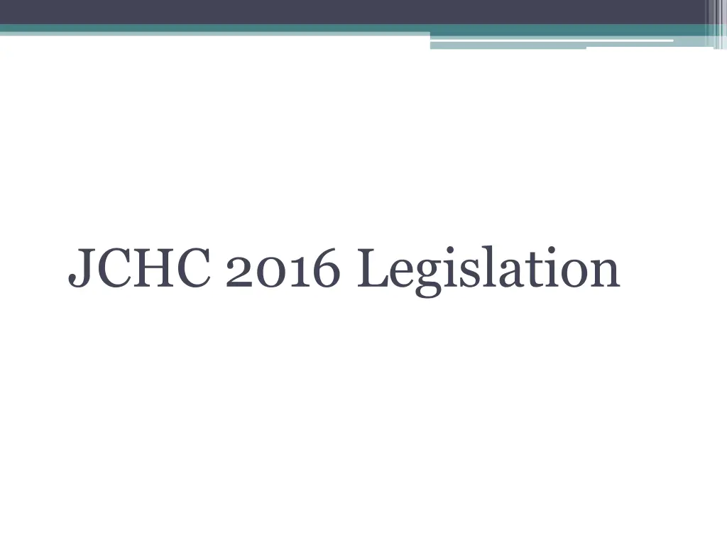 jchc 2016 legislation