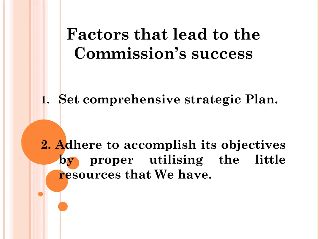 factors that lead to the commission s success