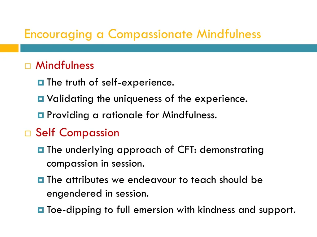 encouraging a compassionate mindfulness