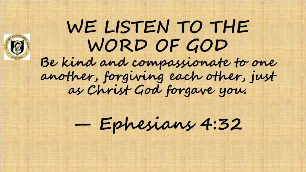 we listen to the word of god be kind