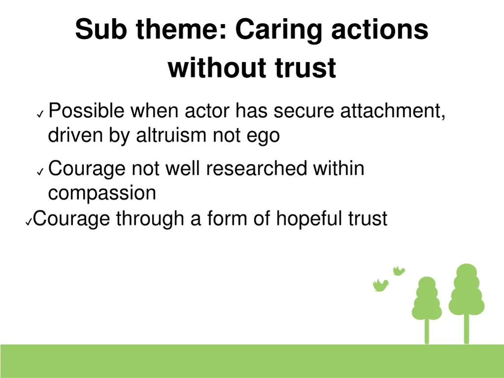 sub theme caring actions without trust