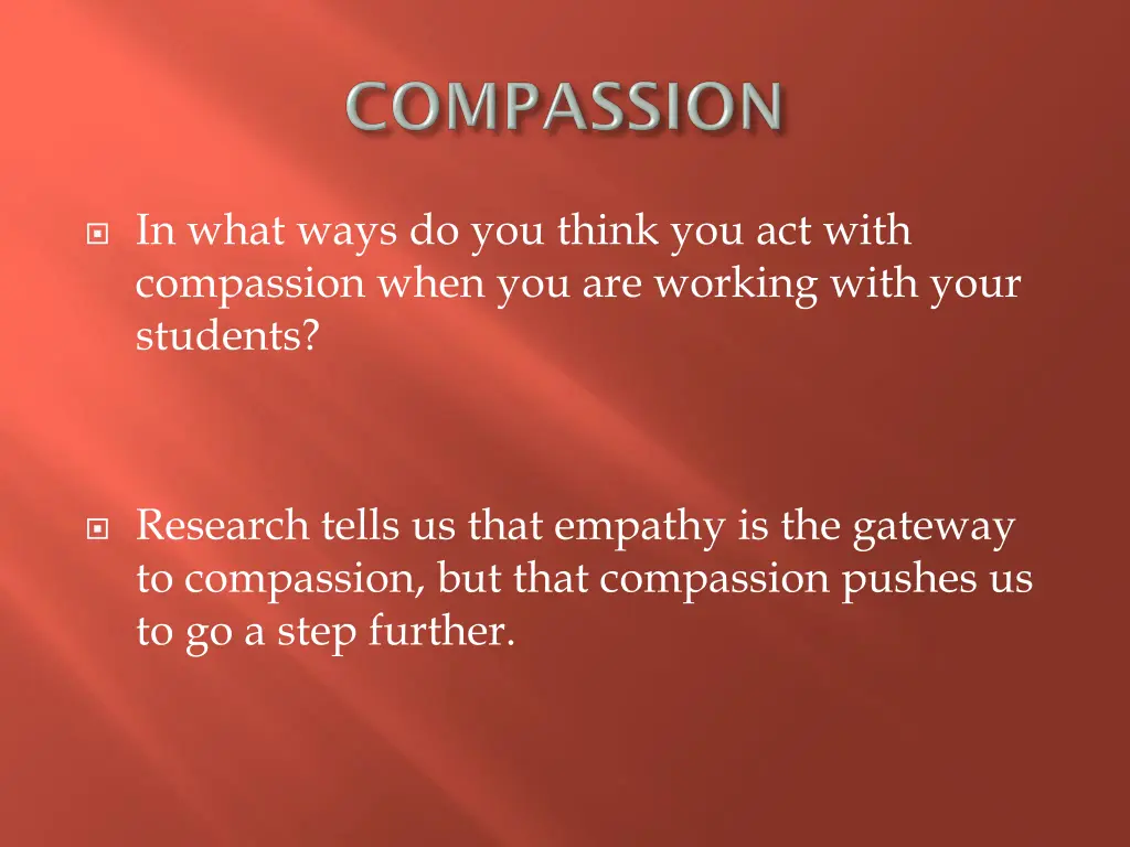 in what ways do you think you act with compassion