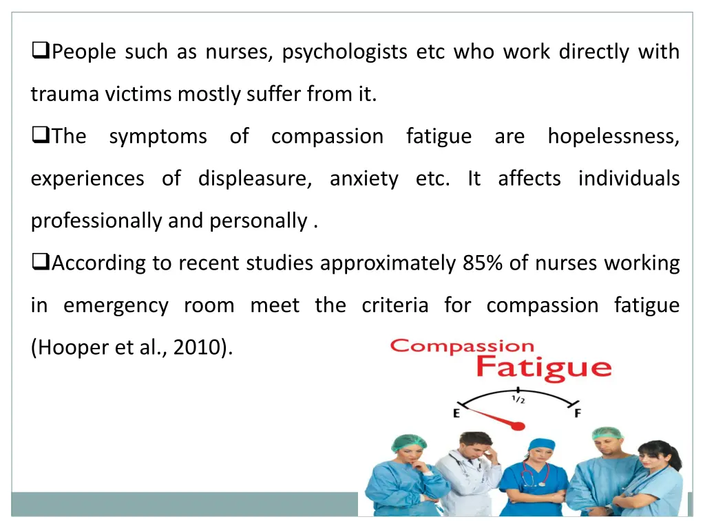 people such as nurses psychologists etc who work