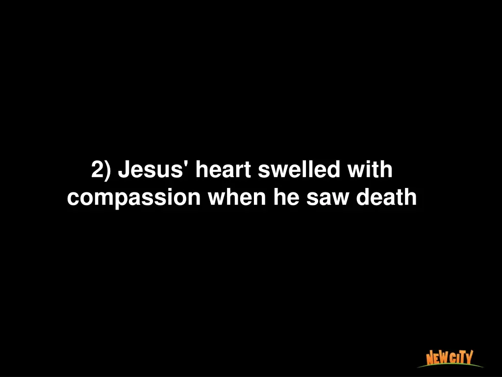 2 jesus heart swelled with compassion when