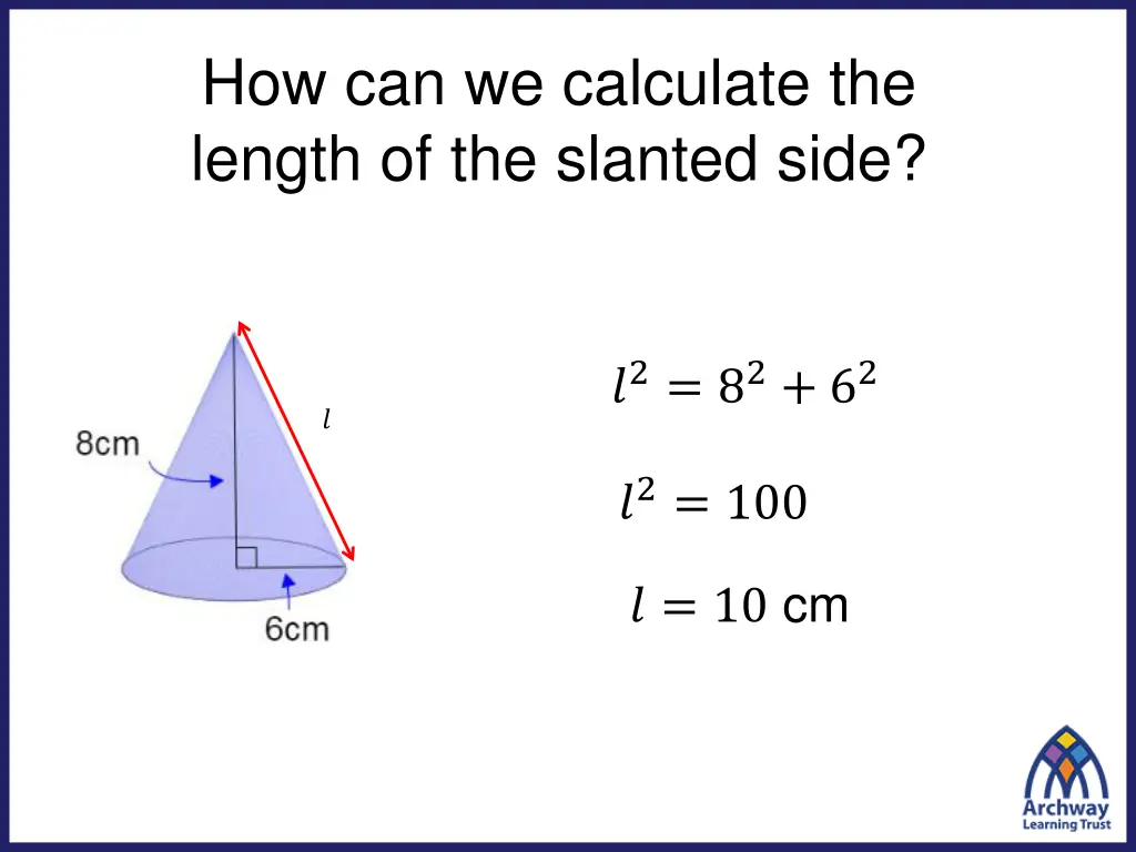 how can we calculate the length of the slanted