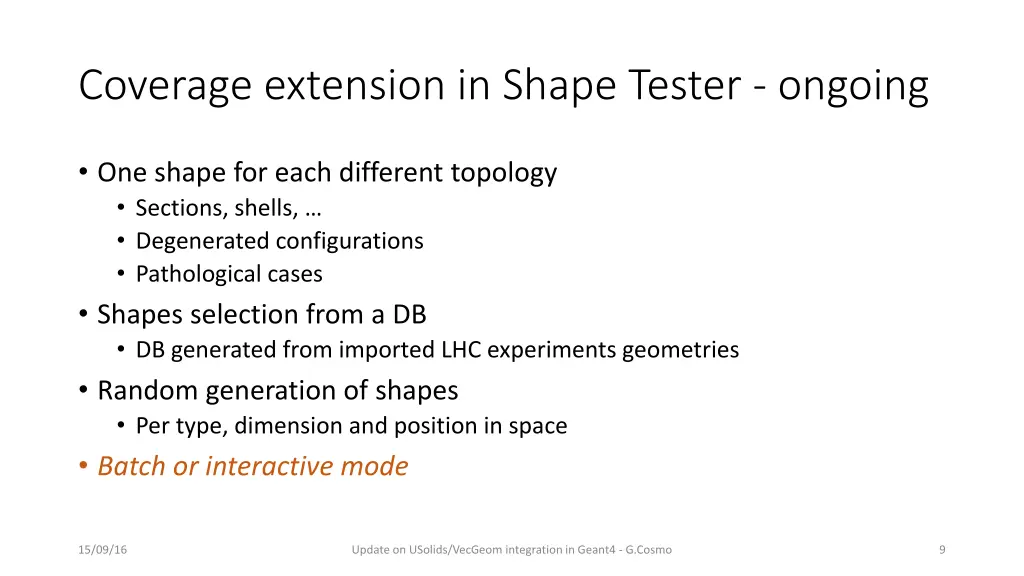 coverage extension in shape tester ongoing