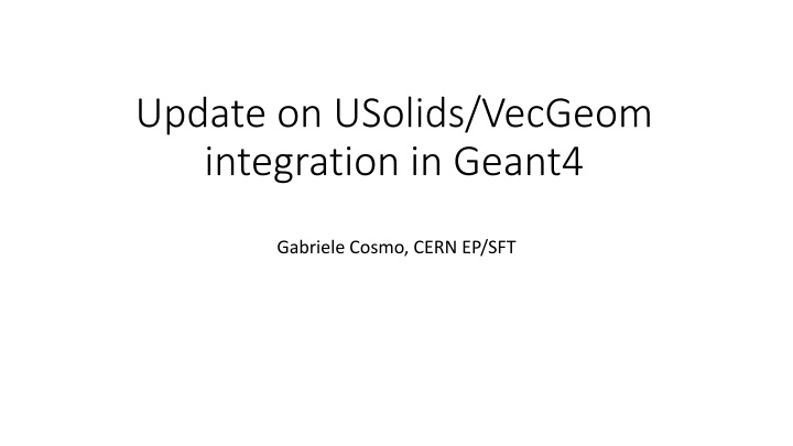 update on usolids vecgeom integration in geant4