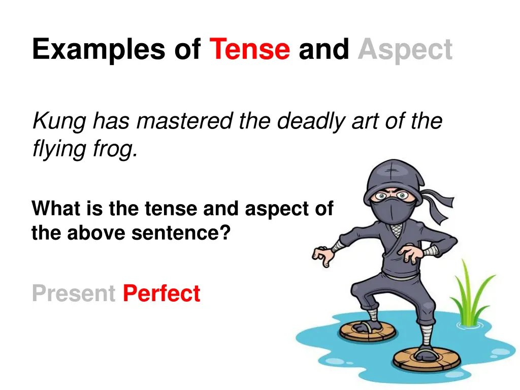 examples of tense and aspect 1