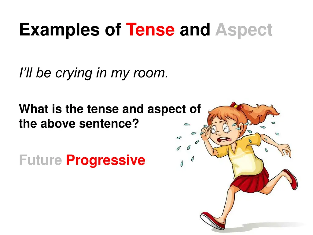 examples of tense and aspect 2