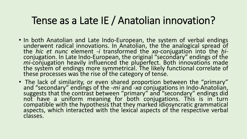 tense as a late ie anatolian innovation tense