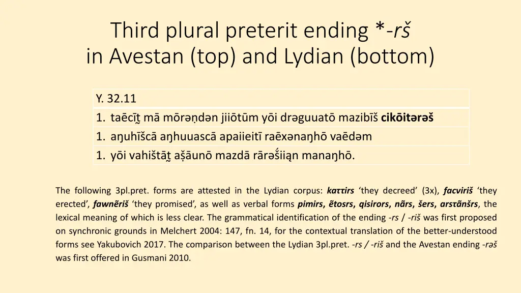 third plural preterit ending r in avestan