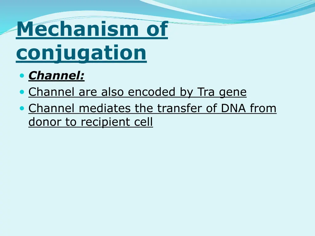 mechanism of conjugation channel channel are also