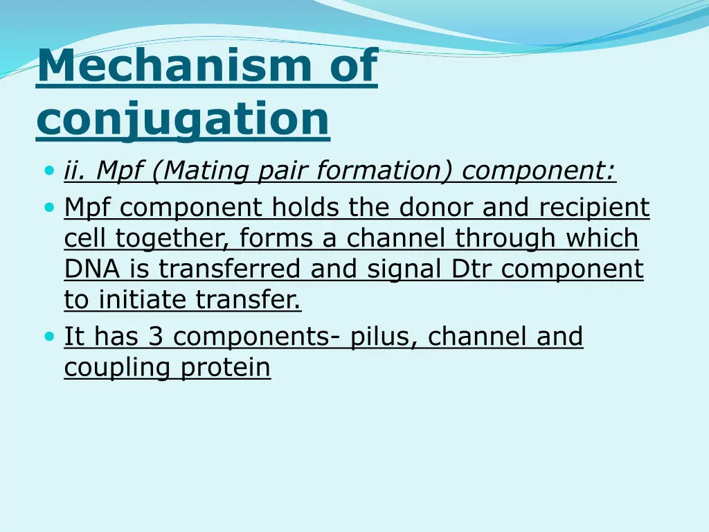 mechanism of conjugation ii mpf mating pair