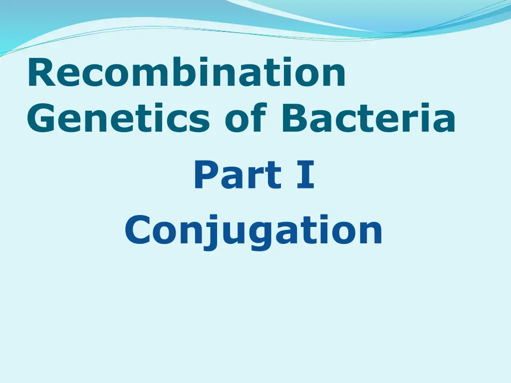 recombination genetics of bacteria part