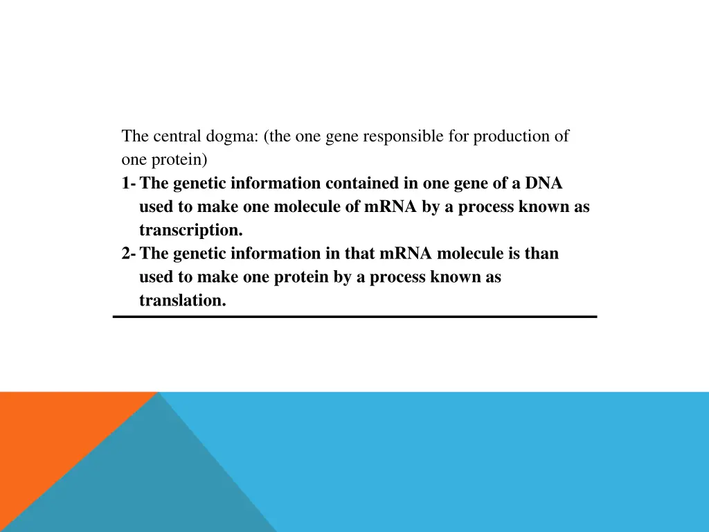 the central dogma the one gene responsible