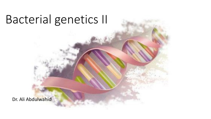 bacterial genetics ii