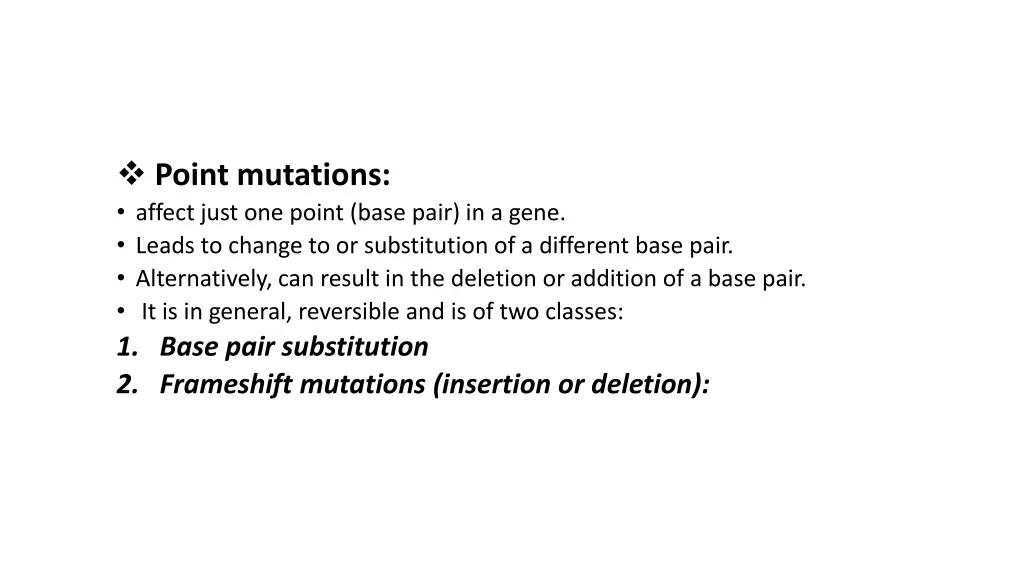 point mutations affect just one point base pair