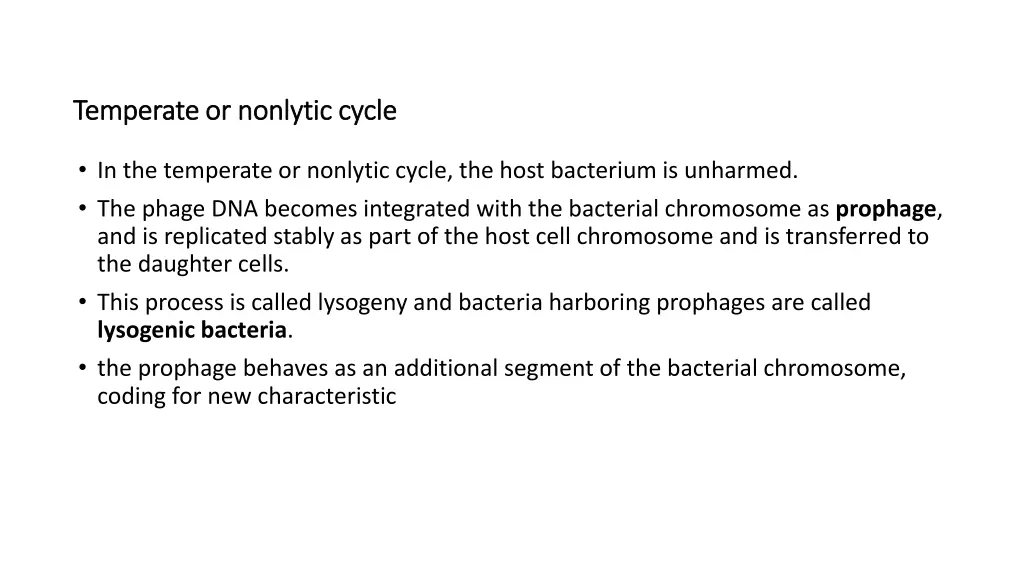 temperate or nonlytic cycle temperate or nonlytic