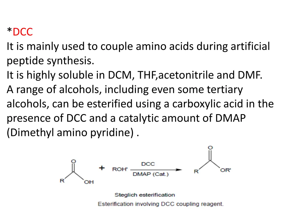 dcc it is mainly used to couple amino acids