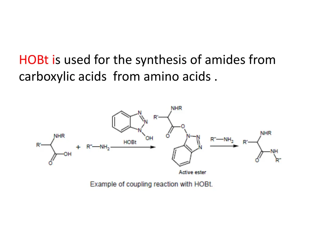 hobt is used for the synthesis of amides from