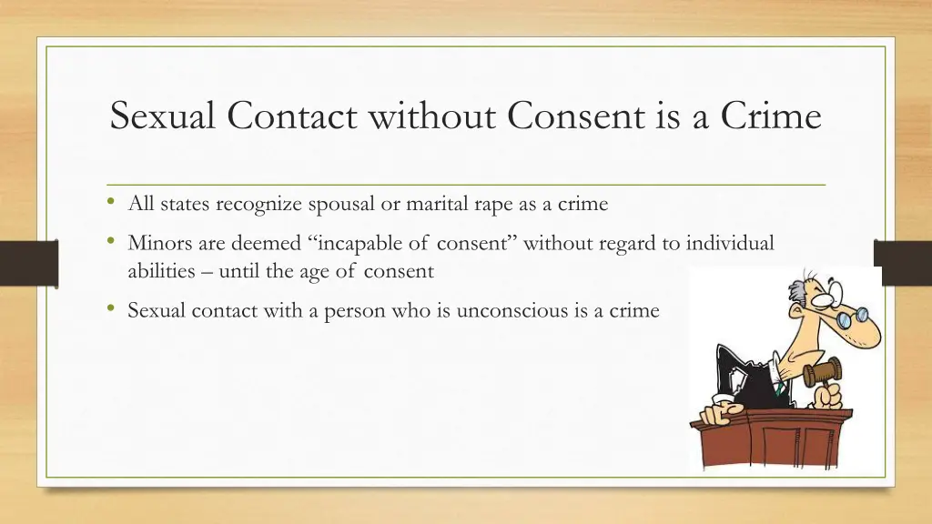 sexual contact without consent is a crime